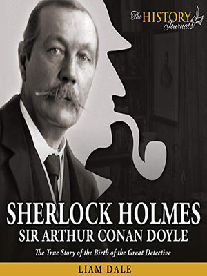 cover image of Sherlock Holmes: Sir Arthur Conan Doyle